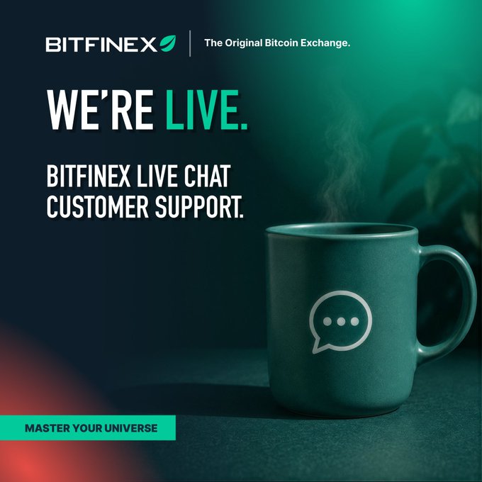 Bitfinex, "The Original Bitcoin Exchange," announces "WE'RE LIVE" for their Bitfinex Live Chat Customer Support, featuring a steaming green mug emblazoned with a chat bubble icon to symbolize the direct conversation now available to users.