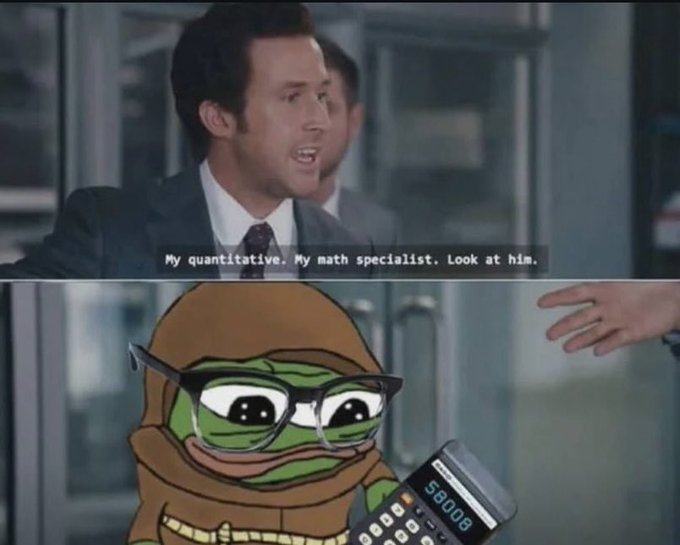 A meme featuring a scene with the subtitle "My quantitative. My math specialist. Look at him." above an image of a Pepe the Frog character in a hood holding a calculator displaying "58008".