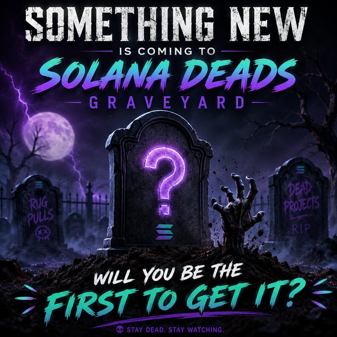 A spooky graveyard scene with glowing purple tombstones reads "SOMETHING NEW IS COMING TO SOLANA DEADS GRAVEYARD" and "WILL YOU BE THE FIRST TO GET IT?," featuring gravestones labeled "RUG PULLS" and "DEAD PROJECTS RIP" alongside a mysterious tombstone with a glowing question mark, matching the post's teasing hint at an unrevealed new feature for the $DEADS project.