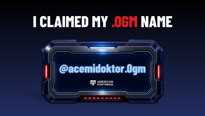 A blue digital graphic reading 'I CLAIMED MY .OGM NAME' featuring the handle '@acemidoktor.0gm' displayed inside a futuristic glowing frame with the American Fortress logo.