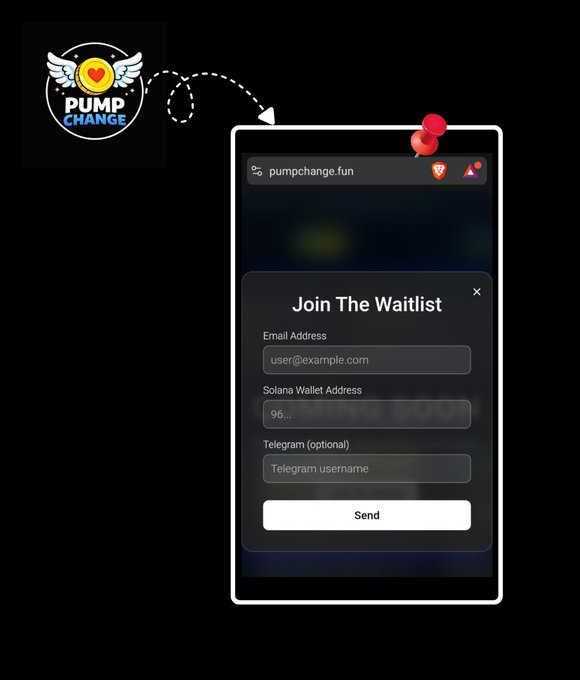 A promotional image for 'PUMP CHANGE' showing a mobile browser screen at 'pumpchange.fun' with a 'Join The Waitlist' form requesting email, Solana wallet address, and optional Telegram username.
