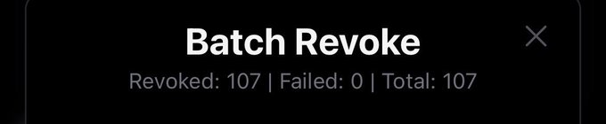 A dark notification panel titled 'Batch Revoke' showing 'Revoked: 107 | Failed: 0 | Total: 107'.