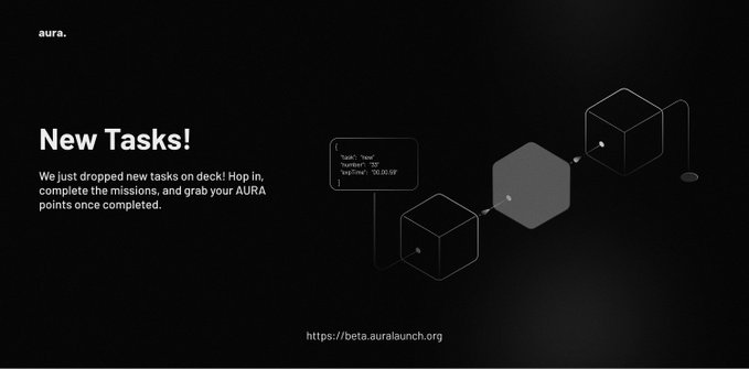 A dark promotional graphic for 'aura.' announcing 'New Tasks!' with a call to complete missions on deck for AURA points, featuring hexagonal geometric designs and the URL https://beta.auralaunch.org.