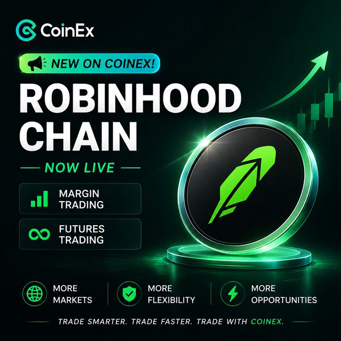 A CoinEx promotional graphic announcing 'ROBINHOOD CHAIN NOW LIVE', featuring the green Robinhood logo coin and advertising Margin Trading, Futures Trading, More Markets, More Flexibility, and More Opportunities.