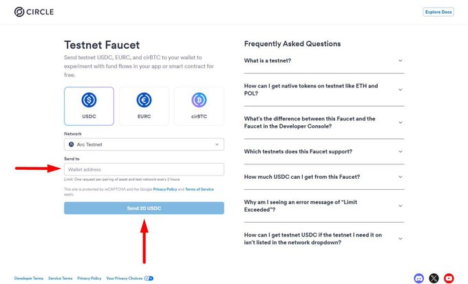 A screenshot of the Circle Testnet Faucet page shows options to send USDC, EURC, or cirBTC to a wallet. Red arrows point to the 'Wallet address' input field and the 'Send 20 USDC' button, with 'Arc Testnet' selected as the network.