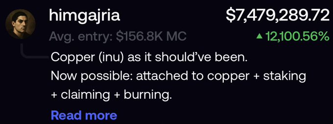 The image shows a profile titled "himgajria" displaying a portfolio value of $7,479,289.72 with an average entry of $156.8K and a staggering gain of 12,100.56%, alongside a post about Copper (inu) and its staking/burning features. The "yep sell everything" comment appears sarcastic, mocking the trader for likely buying a micro-cap meme coin at peak price and then stubbornly holding through massive volatility despite the eye-popping displayed returns that may not be realized profits.