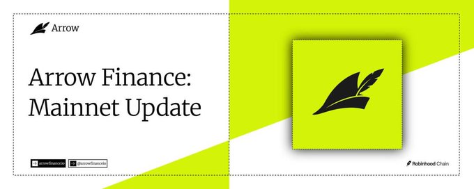 A graphic titled "Arrow Finance: Mainnet Update" featuring the Arrow logo on a yellow-green background alongside the Robinhood Chain logo, with social handles @arrowfinance and @arrowfinance displayed. The image serves as a header for Arrow Finance's announcement about completing security work with Sherlock and reworking their stability pool architecture ahead of their Robinhood Chain mainnet launch.