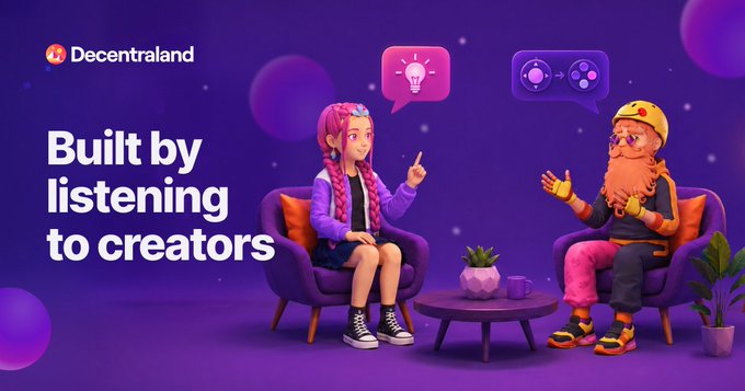 A promotional graphic for Decentraland with the text 'Built by listening to creators,' showing two 3D avatar characters sitting in armchairs—one with pink braided hair pointing up, and a bearded character in a yellow hat—next to speech bubbles with a lightbulb and game controller.