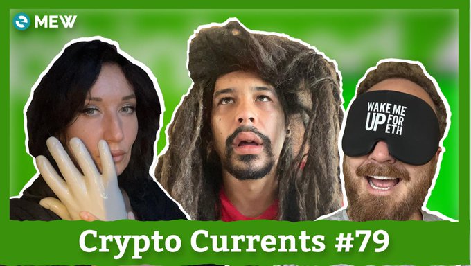 A YouTube thumbnail shows three people against a green background with the text "MEW" logo and "Crypto Currents #79" at the bottom; one person wears a sleep mask reading "WAKE ME UP FOR ETH".