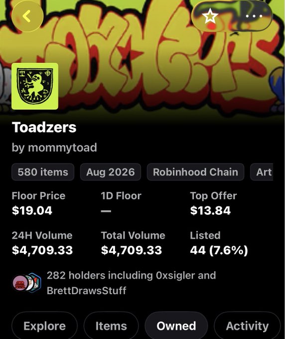 A mobile app screenshot showing an NFT collection called 'Toadzers' by mommytoad on Robinhood Chain, with 580 items, a floor price of $19.04, and 282 holders.