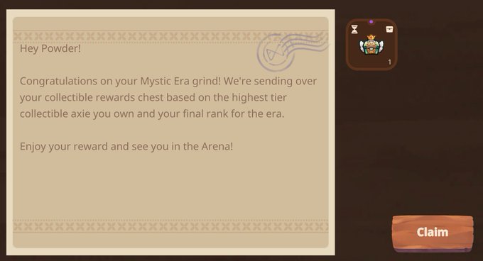 The image shows a postcard or letter addressed to someone named " powder" from another person, which appears to be a congratulatory message. The postcard has a brown background with white text that reads "Congratulations Powders on your Mystic Era Grind! We're sending over your collectible rewards chest based on the highest tier collected axle you own and your final rank for the era." The postcard also includes an image of a chest, possibly a Mystic Axie collector's chest.