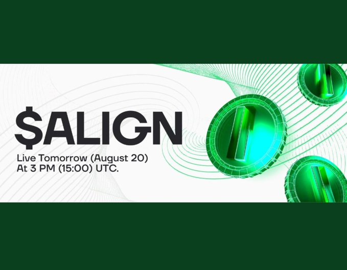 Promotional graphic announcing the launch of $ALIGN token by Aligned Layer, with text reading "$ALIGN - Live Tomorrow (August 20) At 3 PM (15:00) UTC" against a green background featuring stylized coin graphics. The image serves as a teaser for the token's official launch, which the post confirms will include trading availability on Ethereum and Base networks using the specified official contract addresses.