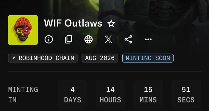 A promotional image for the "WIF Outlaws" NFT collection on the Robinhood Chain, showing a countdown of 4 days, 14 hours, 15 minutes, and 51 seconds until minting begins in August 2026, with the caption referencing the 19th August mint date and 2222 supply for the related @RobinWifHat project.