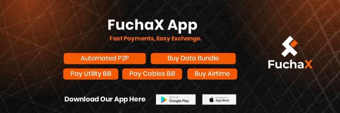 A promotional banner for 'FuchaX App' advertises 'Fast Payments, Easy Exchange' with buttons for 'Automated P2P', 'Buy Data Bundle', 'Pay Utility Bill', 'Pay Cables Bill', and 'Buy Airtime', alongside Google Play and App Store download options.