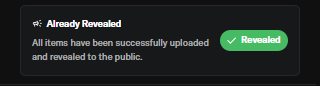 The image shows a screenshot of an email message with a green button that says "revealed" at the bottom, indicating that some items have been successfully uploaded or shared. The background color of the image is black, which contrasts with the green button. The text in the image reads " Already Revealed", suggesting that the email was sent to inform someone about the successful uploading of a particular item.