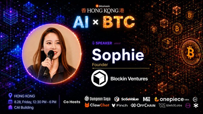 Promotional graphic for a 'bitcoinasia' event titled 'AI x BTC' in Hong Kong, featuring speaker Sophie, Founder of Blockin Ventures, scheduled for Friday 8.28 from 12:30 PM - 6 PM at CAI Building, with co-hosts including Dungeon Saga, SoSoValue, and others.