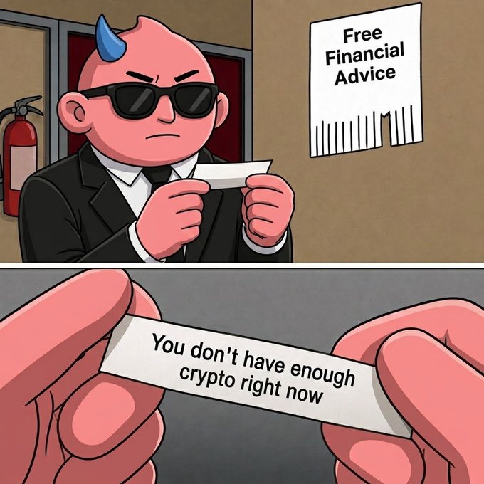A cool pink character in sunglasses reads a fortune from a "Free Financial Advice" dispenser, which reveals: "You don't have enough crypto right now"—a relatable crypto-bro joke where no amount of holdings ever feels sufficient.