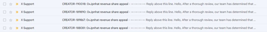 An email inbox showing multiple messages from 'X Support' regarding 'CREATOR-190018,' 'CREATOR-189890,' 'CREATOR-189867,' and 'CREATOR-188081' 0xJpnhat revenue share appeals.