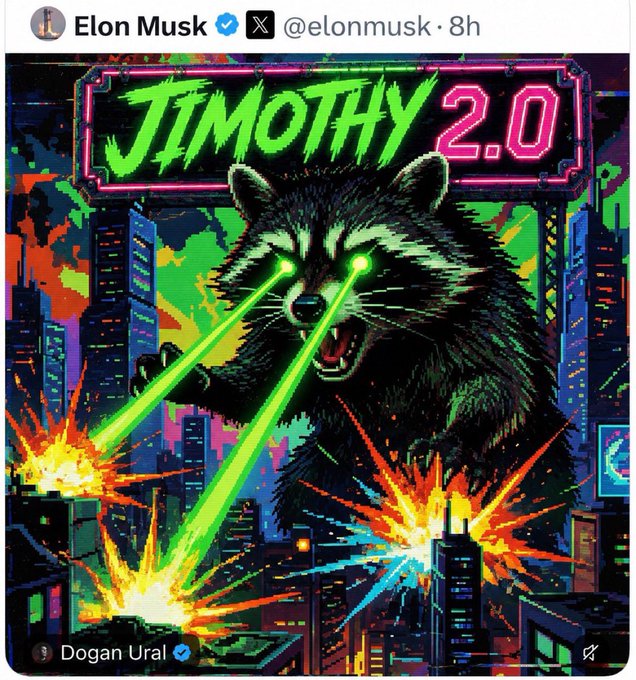 A tweet by Elon Musk (@elonmusk) shares a neon-style illustration titled "JIMOTHY 2.0" featuring a giant raccoon shooting green laser beams from its eyes at a cityscape, credited to Dogan Ural.
