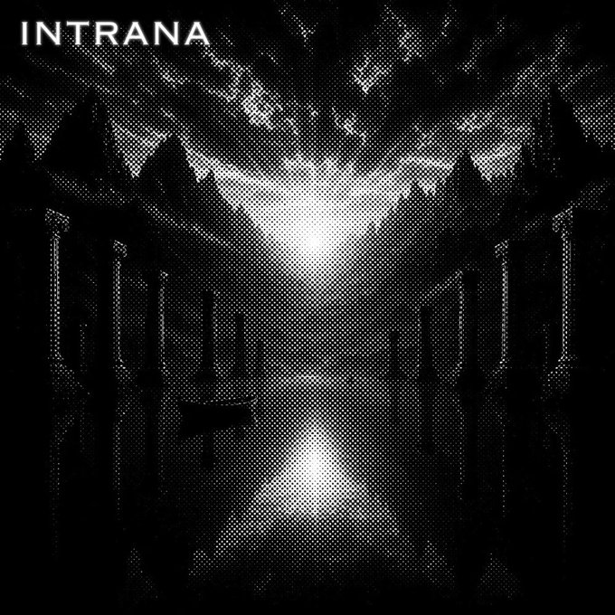 A dark, grainy image with the word 'INTRANA' in the top left, depicting a shadowy hall with columns leading toward a bright central light.