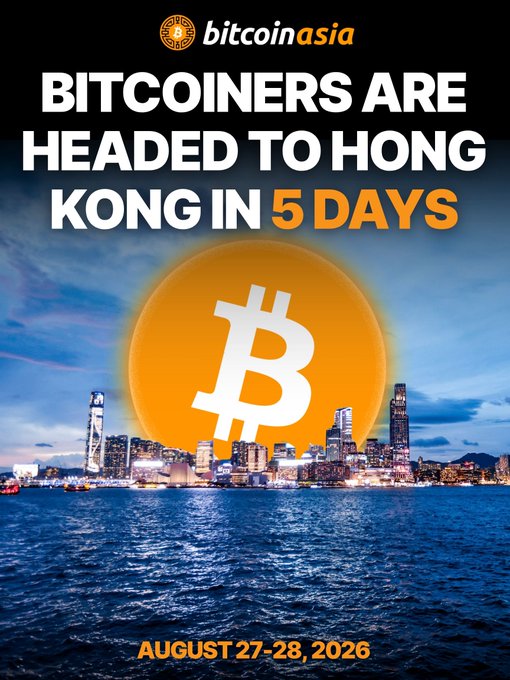 A promotional poster for Bitcoin Asia displays the headline "BITCOINERS ARE HEADED TO HONG KONG IN 5 DAYS" above a glowing Bitcoin symbol set against the Hong Kong skyline, with the event date "AUGUST 27-28, 2026" at the bottom. The countdown image aligns with the accompanying "5 MORE DAYS" post, building anticipation for the upcoming conference.