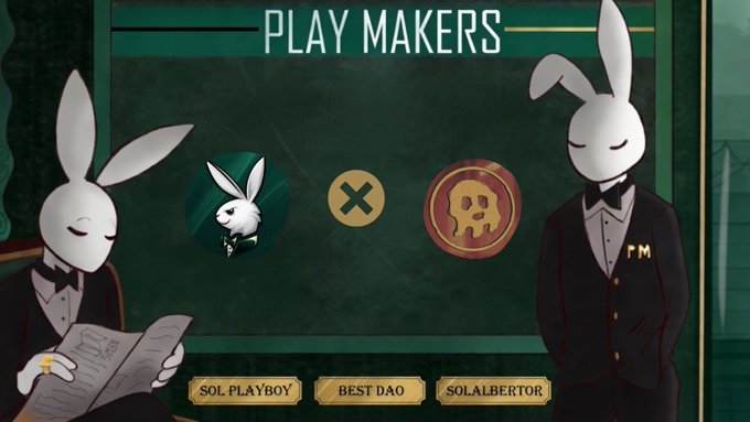 A digital banner titled 'PLAY MAKERS' features two anthropomorphic rabbits in suits, with usernames including '$OL PLAYBOY', 'BEST DAO', and '$OLALBERTOR' displayed alongside various tokens and logos.