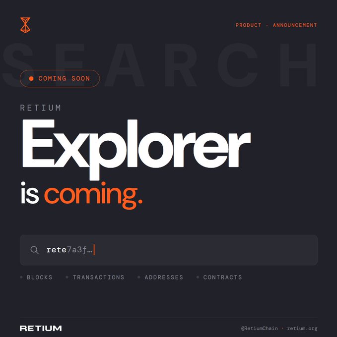 A product announcement image for Retium announcing that "Retium Explorer is coming" as a search tool for Blocks, Transactions, Addresses, and Contracts, marking a milestone toward public mainnet launch. The design features a "COMING SOON" badge and a sample search bar with "rete7a3f…" placeholder text, aligning with the post's message about progressing through the roadmap toward mainnet release.