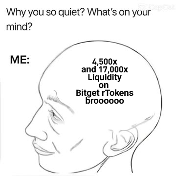 A "Wojak" meme drawing shows a blank-faced figure with text reading "ME: 4,500x and 17,000x Liquidity on Bitget rTokens broooooo," humorously illustrating the post's point that the poster's thoughts are dominated by outsized liquidity numbers on Bitget rTokens—far "beyond my normal brain."