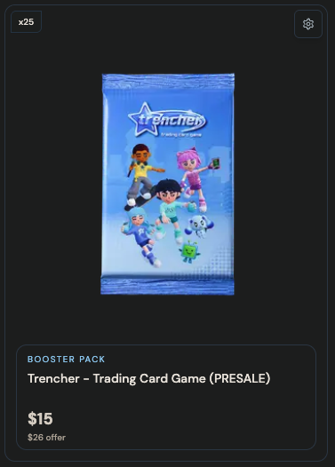 A product listing for a 'Trencher - Trading Card Game (PRESALE)' booster pack priced at $15 ($26 offer) with a quantity selector set to x25.