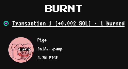 A retro pixel-style "BURNT" display shows "Transaction 1 (+0.002 SOL) - 1 burned" alongside a cartoon pig illustration labeled "Pige" with the address "8a1A...pump" and "3.7M PIGE," confirming the post's announcement that 3.7M $PIGE tokens have been successfully burned via buyback.