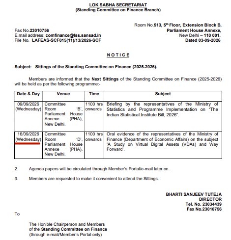 A Lok Sabha Secretariat notice dated 03-09-2026 (File No. LAFEAS-SCF015(11)/13/2026-SCF) announces Standing Committee on Finance (2025-2026) sittings scheduled for 09/09/2026 and 16/09/2026 at Committee Room 'B', Parliament House Annexe, New Delhi, with the September 16 session covering "A Study on Virtual Digital Assets (VDAs) and Way Forward," matching the reported parliamentary meeting on India's VDA regulations.