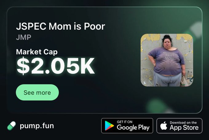 A pump.fun advertisement for a memecoin called 'JSPEC Mom is Poor' (JMP) with a market cap of $2.05K, featuring an image of a woman wearing a 'World's Best Mom' t-shirt.