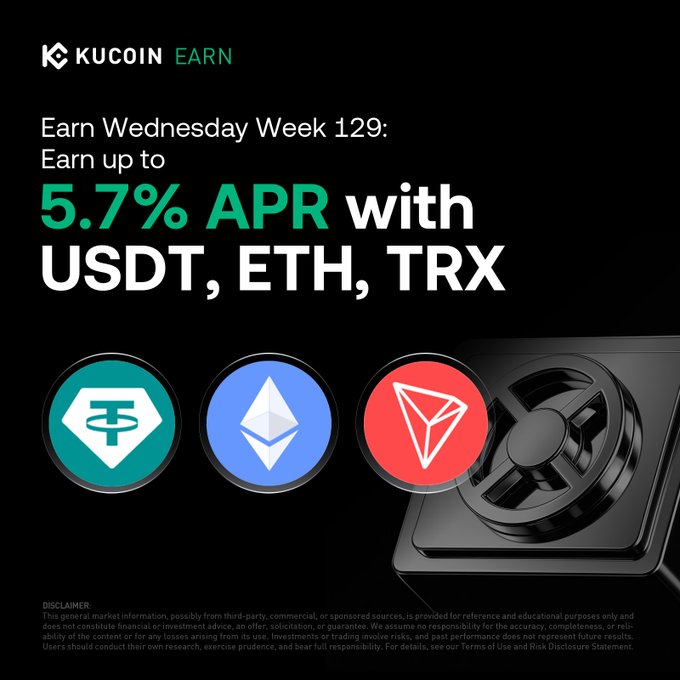 A KuCoin Earn promotional graphic advertising 'Earn Wednesday Week 129' offering up to 5.7% APR with USDT, ETH, and TRX, featuring the three cryptocurrency logos.