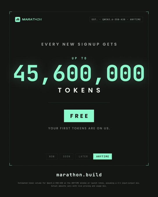 A dark promotional graphic for 'Marathon' offering up to '45,600,000 TOKENS FREE' for new signups, with the ticker sequence 'EST. QWEN3.6-35B-A3B ANYTIME' and the URL marathon.build.