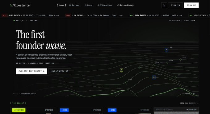 A dark-themed screenshot of Vibestarter's homepage featuring the headline "The first founder wave" and a tagline describing "A cohort of vibecoded products holding for launch, each raise page opening independently after clearance." The image shows live ticker displays of token raises (S20, 1.3M, 505K, 62M tokens at various ETH values), a visual waveform graphic, and two CTAs—"EXPLORE THE COHORT" and "RAISE WITH US"—matching the post's description of Vibestarter as a crowdfunding platform for solo founders vibe-coding apps to raise onchain.