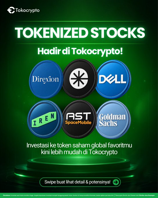 Tokocrypto promotional graphic announcing six new tokenized stocks—Direxion (SOXSB), AST SpaceMobile, Dell, IREN, and Goldman Sachs—with the headline "TOKENIZED STOCKS Hadir di Tokocrypto!" and a prompt to swipe for details and potential.