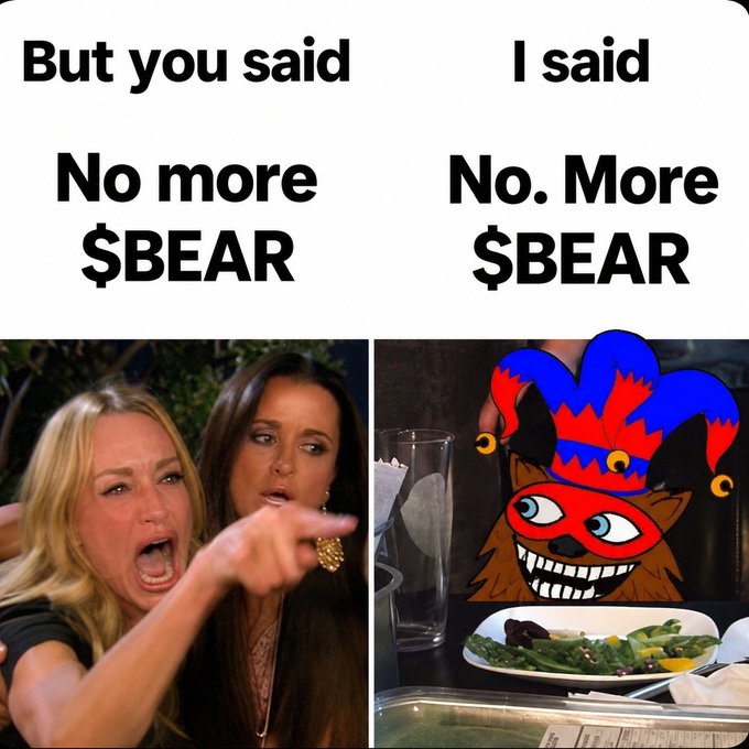 A two-panel meme contrasting 'But you said No more $BEAR' with 'I said No. More $BEAR,' featuring the 'Woman Yelling at a Cat' template alongside the 'Nom. More $BEAR' meme of the Crazy Frogs character.