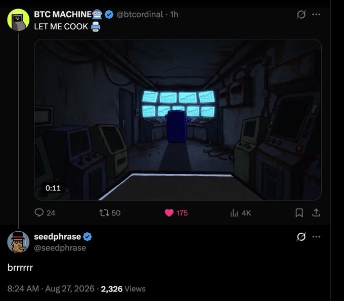 X/Twitter screenshot of a post by 'BTC MACHINE' (@btccordinal) saying 'LET ME COOK' with an animated image of a dark surveillance room filled with monitors, followed by a reply from 'seedphrase' (@seedphrase) saying 'brrrrrr'.