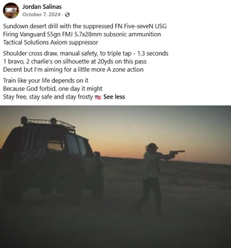 A social media post by Jordan Salinas dated October 7, 2024, describes suppressed FN Five-seveN USG Firing Vanguard 55gr FMJ 5.7x28mm subsonic ammunition with tactical solutions, accompanied by a sunset image of a person shooting near an SUV.