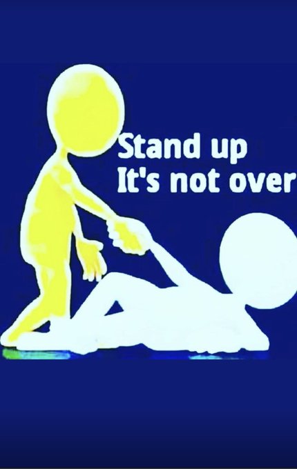 A simple cartoon graphic on a blue background showing a yellow figure pulling up a fallen white figure, accompanied by the text 'Stand up It's not over'.