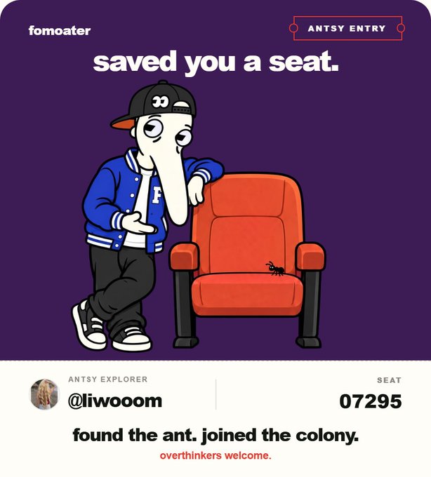 A Fomoater promotional graphic featuring a cartoon character in a blue jacket leaning against a red chair, with text 'saved you a seat' and 'found the ant, joined the colony' for user @liwooom, seat 07295.
