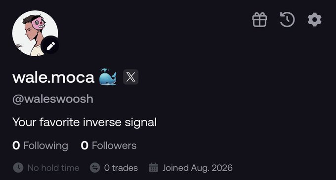 The image shows a profile page for "wale.moca" (@waleswoosh) with the bio "Your favorite inverse signal," 0 followers, 0 trades, and a joined date of August 2026—directly tying to the post's self-deprecating joke about offering terrible trades as content or inverse trading signals.
