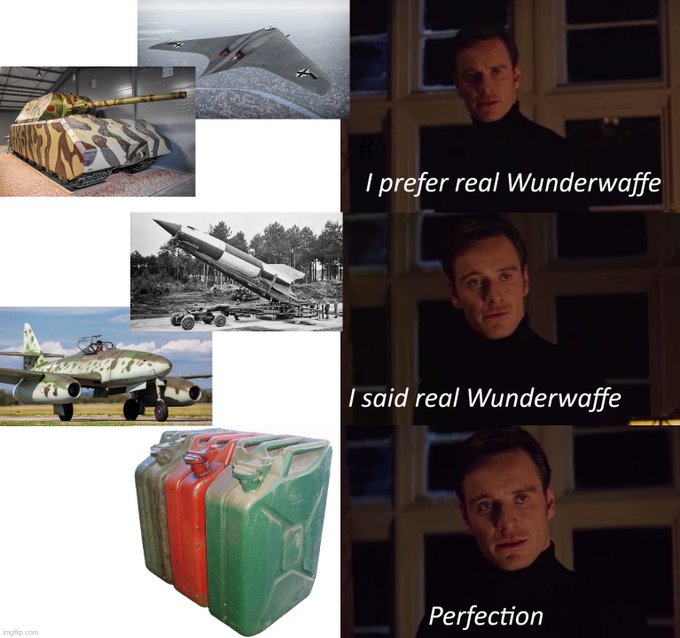 A meme featuring Michael Fassbender with text 'I prefer real Wunderwaffe', 'I said real Wunderwaffe', and 'Perfection', alongside images of WWII-era German weapons and a jerrycan fuel container.
