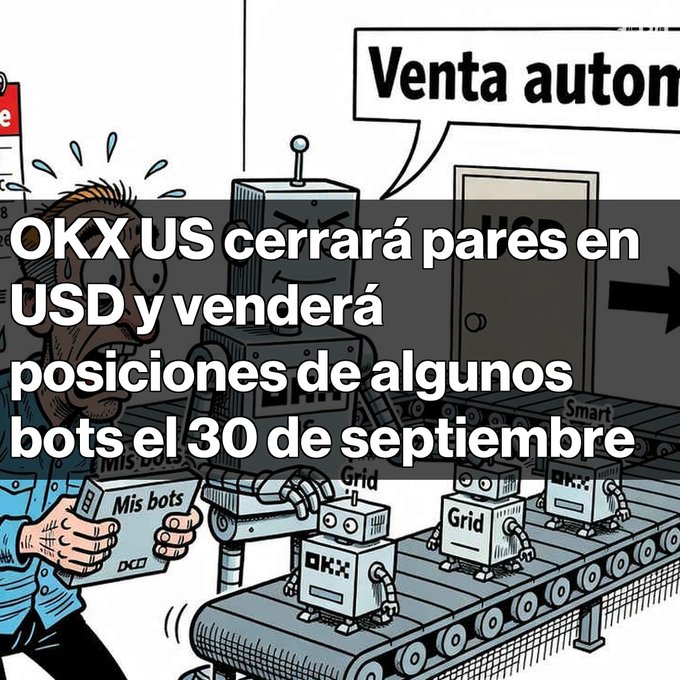 A cartoon meme showing a panicked man with Spanish text overlay reading 'OKX US cerrará pares en USD y venderá posiciones de algunos bots el 30 de septiembre' about the OKX crypto exchange.