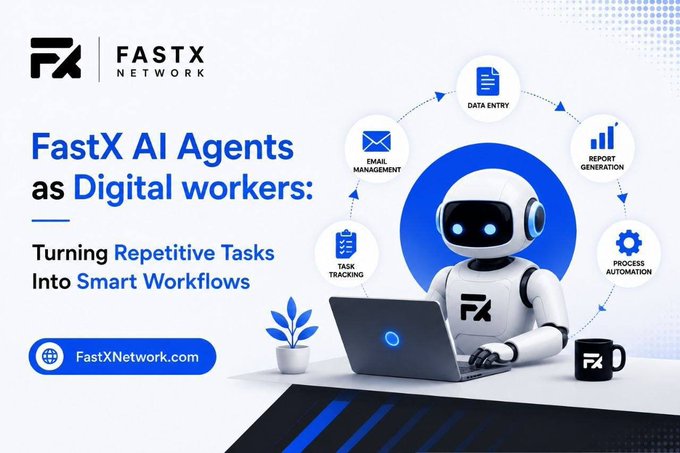 The image is a promotional graphic for FastX Network featuring a white robot character with glowing blue eyes working on a laptop, surrounded by icons representing Data Entry, Report Generation, Process Automation, Task Tracking, and Email Management. The headline reads "FastX AI Agents as Digital workers: Turning Repetitive Tasks Into Smart Workflows," with the FastX logo in the top-left and "FastXNetwork.com" displayed below a blue call-to-action button.