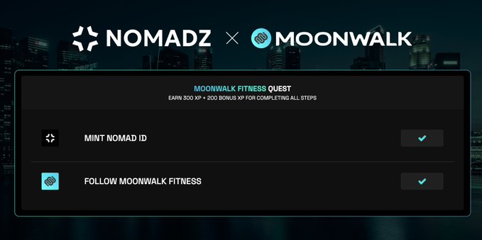 A promotional graphic for a 'MOONWALK FITNESS QUEST' collaboration between NOMADZ and MOONWALK, offering 300 XP + 200 bonus XP for completing steps including 'MINT NOMAD ID' and 'FOLLOW MOONWALK FITNESS.'