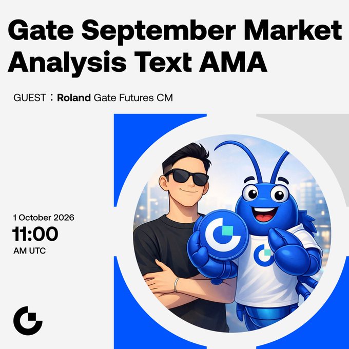 A promotional graphic for Gate's September Market Analysis Text AMA featuring guest Roland, Gate Futures CM, scheduled for 11:00 AM UTC on October 1, 2026, showcasing an illustrated man alongside Gate's blue mascot lobster holding a GT token.