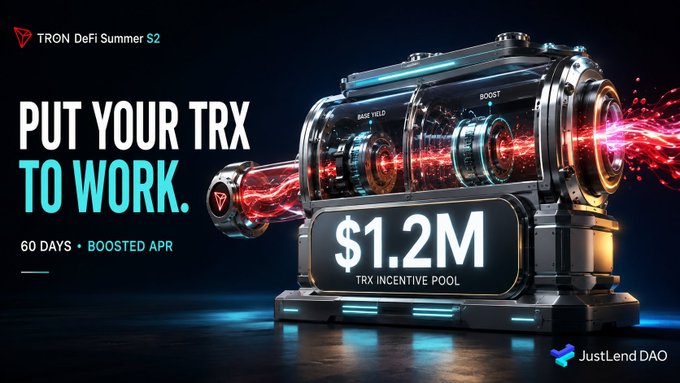The image is a promotional banner for "TRON DeFi Summer S2" featuring a futuristic, glowing high-tech machine emitting red and blue energy, with bold text reading "PUT YOUR TRX TO WORK" and highlighting a "$1.2M TRX INCENTIVE POOL" alongside the JustLend DAO logo, directly visualizing the campaign's call to action and the largest prize allocation mentioned in the post.