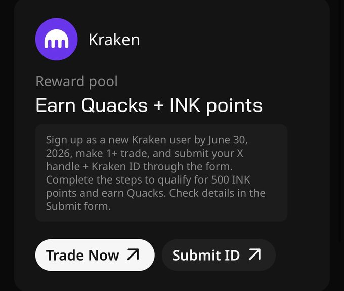 The image is a screenshot of an advertisement that appears to be about trading goods for quacks and ink points or perhaps selling them. It seems like there is some sort of online marketplace offering a deal where users can earn rewards by completing certain tasks or making purchases on the platform. The advertisement offers various incentives, including earning points if you sign up at @krakenfx, which might be an email address or a website linked to their trading platform. Additionally, it encourages users to make one trade before June 30th for 500 quacks and 1 ink point in exchange for the form being completed. There is also a button in the image that seems to guide the viewer towards taking action on the advertisement - presumably providing more information about this offer or prompting them to enter their details and sign up.
