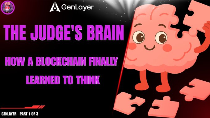 GenLayer promotional graphic titled 'THE JUDGE'S BRAIN: HOW A BLOCKCHAIN FINALLY LEARNED TO THINK' featuring a cartoon brain character, marked as Part 1 of 3.